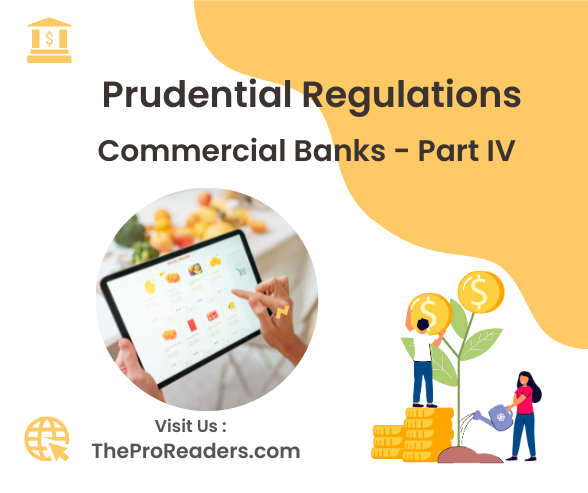 Prudential Regulations Part IV